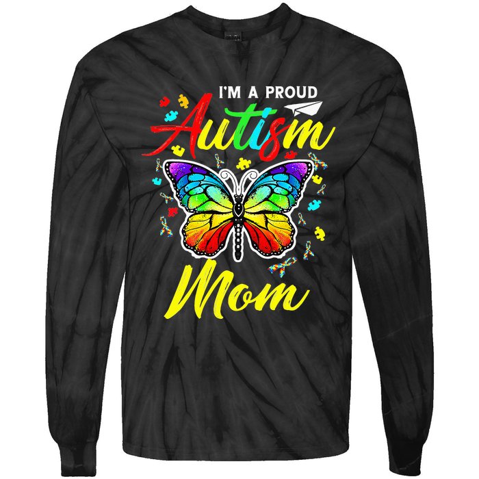 I'm A Proud Autism Mom Autism Awareness Butterfly Gifts Tie-Dye Long Sleeve Shirt