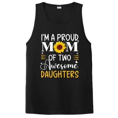 IM A Proud Mom Of Two Awesome Daughters MotherS Day PosiCharge Competitor Tank