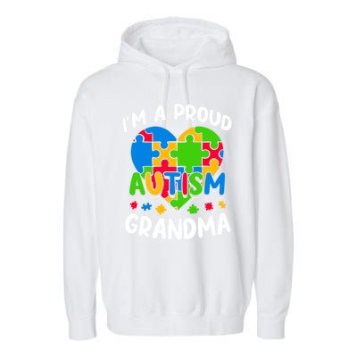 I'm A Proud Autism Grandma Awareness Gift Garment-Dyed Fleece Hoodie