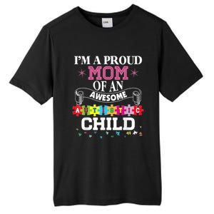 I'm A Proud Mom Of Freaking Awesome Autistic Funny Gift Tall Fusion ChromaSoft Performance T-Shirt