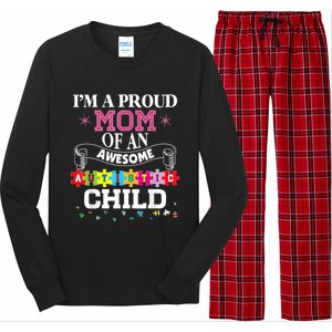 I'm A Proud Mom Of Freaking Awesome Autistic Funny Gift Long Sleeve Pajama Set