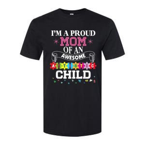 I'm A Proud Mom Of Freaking Awesome Autistic Funny Gift Softstyle CVC T-Shirt