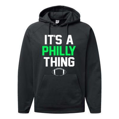 It's A Philly Thing Its A Philly Thing Philadelphia Performance Fleece Hoodie