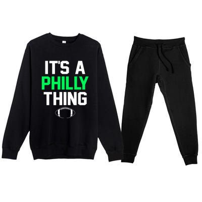 It's A Philly Thing Its A Philly Thing Philadelphia Premium Crewneck Sweatsuit Set