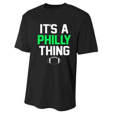 It's A Philly Thing Its A Philly Thing Philadelphia Performance Sprint T-Shirt