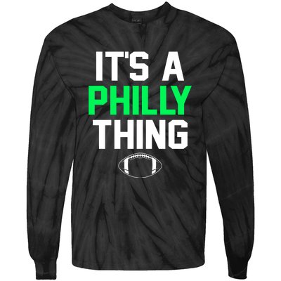 It's A Philly Thing Its A Philly Thing Philadelphia Tie-Dye Long Sleeve Shirt