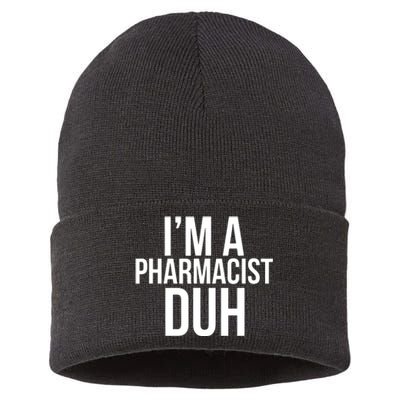 Im A Pharmacist Duh Funny Pharmacy Halloween Costume Sustainable Knit Beanie