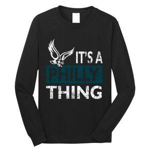 Its A Philly Thing Philadelphia Fan Funny Football Fan Long Sleeve Shirt