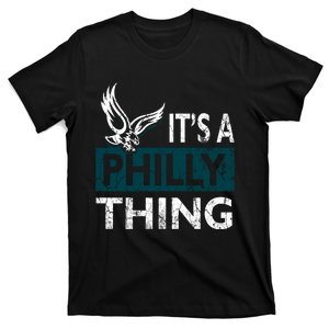 Its A Philly Thing Philadelphia Fan Funny Football Fan T-Shirt