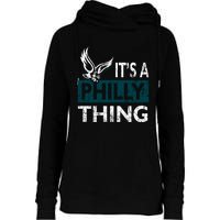 Its A Philly Thing Philadelphia Fan Funny Football Fan Womens Funnel Neck Pullover Hood