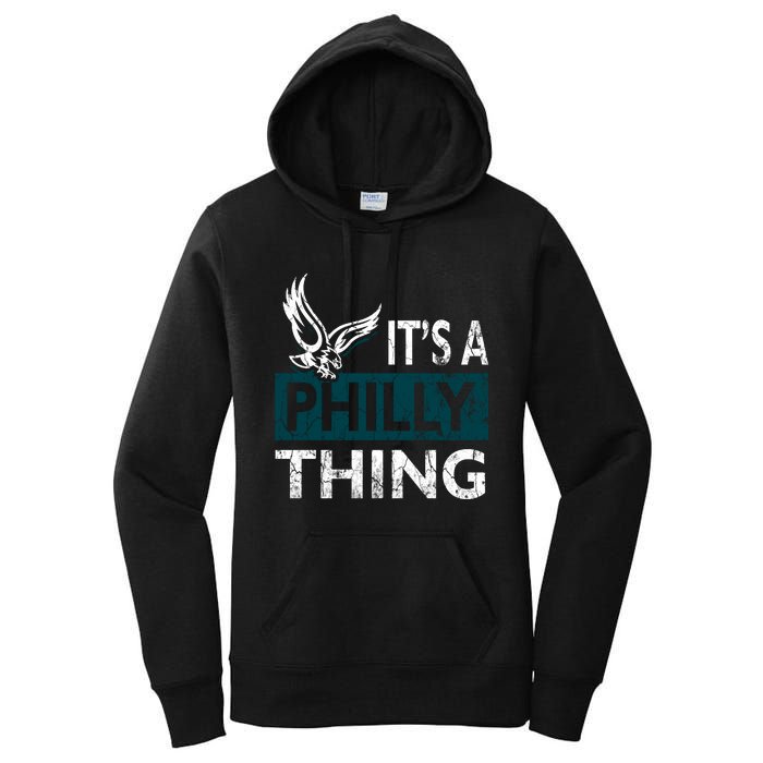 Its A Philly Thing Philadelphia Fan Funny Football Fan Women's Pullover Hoodie