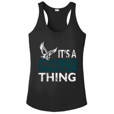 Its A Philly Thing Philadelphia Fan Funny Football Fan Ladies PosiCharge Competitor Racerback Tank