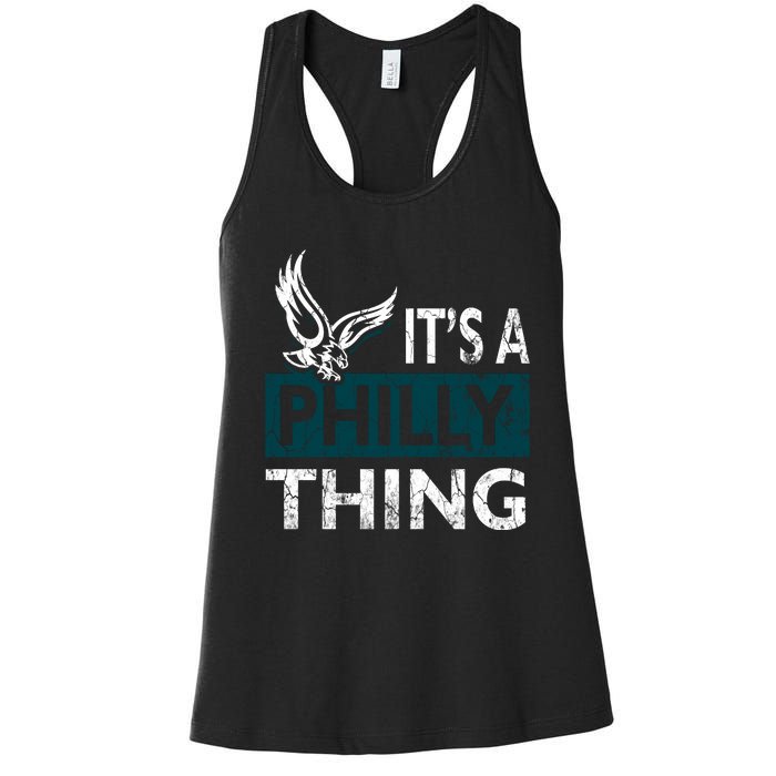 Its A Philly Thing Philadelphia Fan Funny Football Fan Women's Racerback Tank