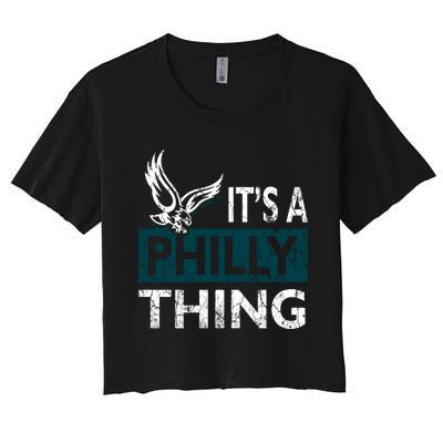 Its A Philly Thing Philadelphia Fan Funny Football Fan Women's Crop Top Tee