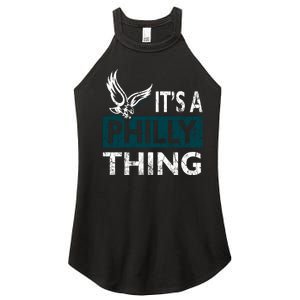 Its A Philly Thing Philadelphia Fan Funny Football Fan Women's Perfect Tri Rocker Tank