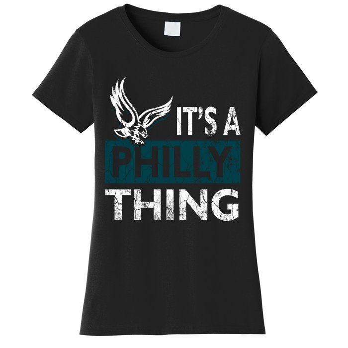 Its A Philly Thing Philadelphia Fan Funny Football Fan Women's T-Shirt