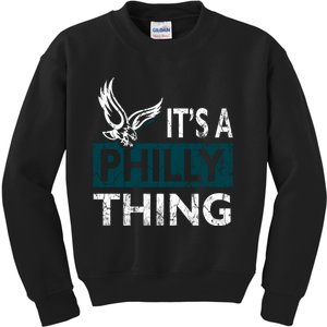 Its A Philly Thing Philadelphia Fan Funny Football Fan Kids Sweatshirt