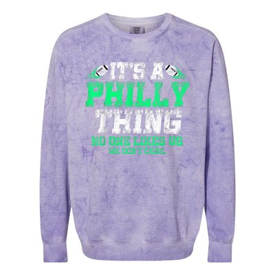 It's A Philly Thing Its A Philadelphia Thing Fan Colorblast Crewneck Sweatshirt