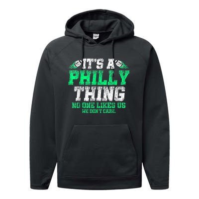 It's A Philly Thing Its A Philadelphia Thing Fan Performance Fleece Hoodie