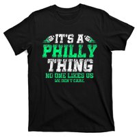 It's A Philly Thing Its A Philadelphia Thing Fan T-Shirt