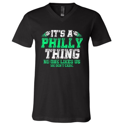 It's A Philly Thing Its A Philadelphia Thing Fan V-Neck T-Shirt