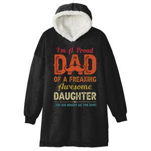 Im A Proud Dad Gift From Daughter Funny Fathers Day Hooded Wearable Blanket