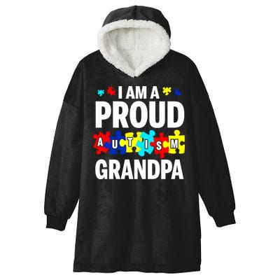 I'm A Proud Autism Grandpa Autism Awareness Meaningful Gift Hooded Wearable Blanket