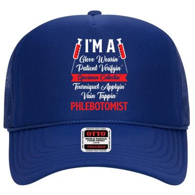 Im A Phlebotomist Phlebotomy Gifts Accessories Stuff Party High Crown Mesh Back Trucker Hat