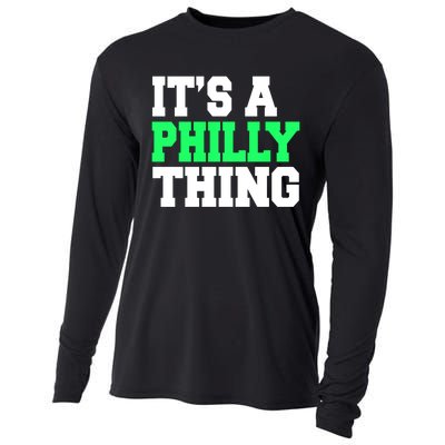 It's A Philadelphia Thing Funny Design Cooling Performance Long Sleeve Crew