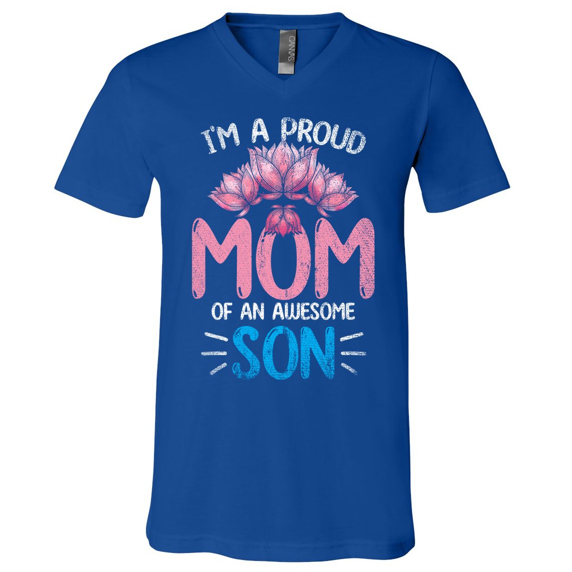 Im A Proud Mom Of An Awesome Son Mothers Day Floral Mom Gift V-Neck T-Shirt
