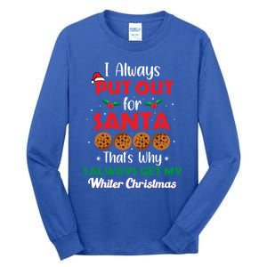 I Always Put Out For Santa Naughty Christmas Cookie Baking Gift Tall Long Sleeve T-Shirt