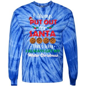 I Always Put Out For Santa Naughty Christmas Cookie Baking Gift Tie-Dye Long Sleeve Shirt