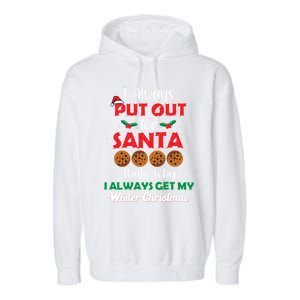 I Always Put Out For Santa Naughty Christmas Cookie Baking Gift Garment-Dyed Fleece Hoodie