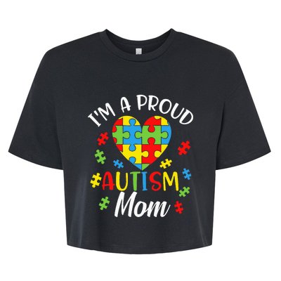 IM A Proud Mom Autism Awareness Autistic Heart Son Daughter Bella+Canvas Jersey Crop Tee