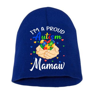 I'm A Proud Autism Mamaw Autism Awareness Autistic Gift Short Acrylic Beanie