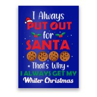 I Always Put Out For Santa Naughty Christmas Cookie Baking Gift Poster