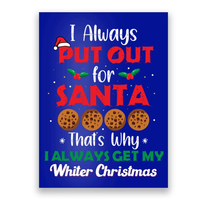 I Always Put Out For Santa Naughty Christmas Cookie Baking Gift Poster