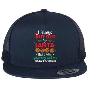 I Always Put Out For Santa Naughty Christmas Cookie Baking Gift Flat Bill Trucker Hat