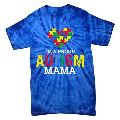 IM A Proud Autism Mama Autism Awareness Family Gift Tie-Dye T-Shirt