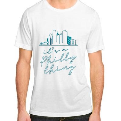 Its A Philly Thing Adult ChromaSoft Performance T-Shirt