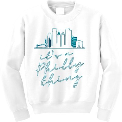 Its A Philly Thing Kids Sweatshirt