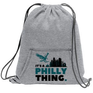 Its A Philadelphia Thing Design Sweatshirt Cinch Pack Bag