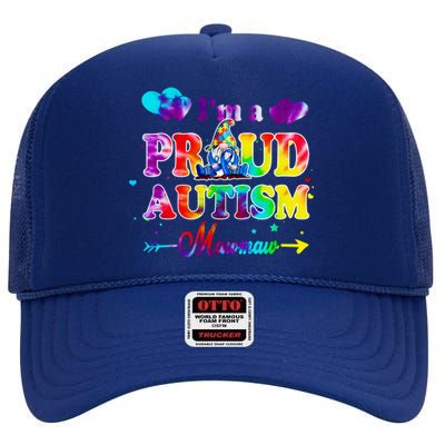 I'm A Proud Autism Mawmaw Tie Dye Gnome Gift High Crown Mesh Back Trucker Hat