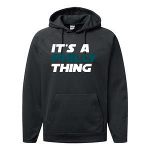 It's A Philly Thing Philadelphia Football Fan Performance Fleece Hoodie