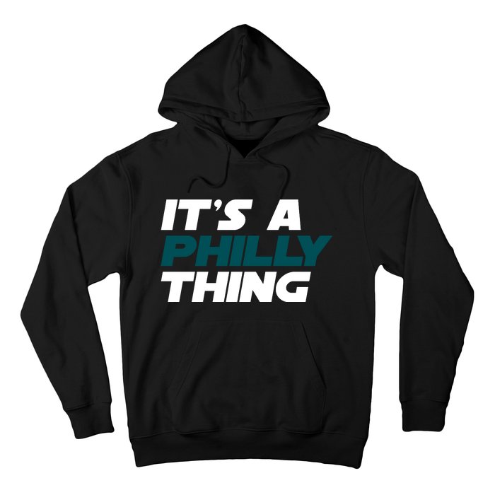 It's A Philly Thing Philadelphia Football Fan Hoodie