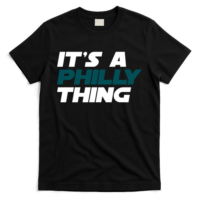 It's A Philly Thing Philadelphia Football Fan T-Shirt