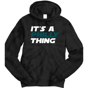 It's A Philly Thing Philadelphia Football Fan Tie Dye Hoodie