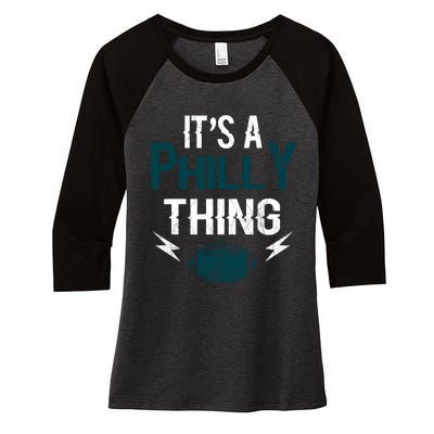 IT'S A PHILLY THING It's A Philadelphia Thing Fan Women's Tri-Blend 3/4-Sleeve Raglan Shirt