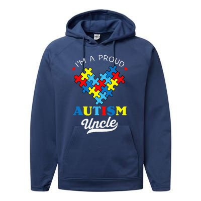 I'm A Proud Autism Uncle Autism Awareness Autistic Nephew Performance Fleece Hoodie