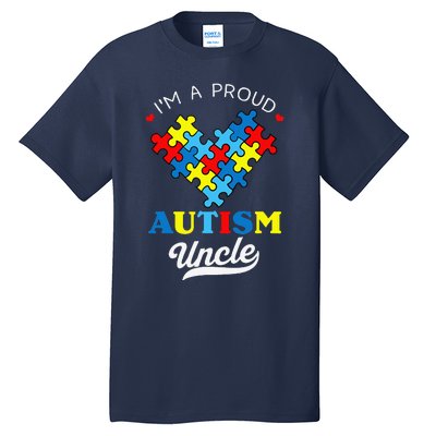 I'm A Proud Autism Uncle Autism Awareness Autistic Nephew Tall T-Shirt